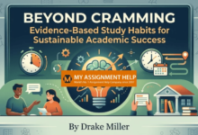 Beyond Cramming: Evidence-Based Study Habits for Sustainable Academic Success